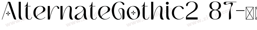 AlternateGothic2 8T字体转换 AlternateGothic2 8T字体转换